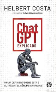 ChatGPT Explicado: Volume 1