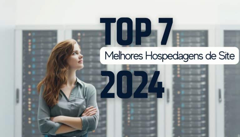 7 Melhores hospedagens de site em 2024